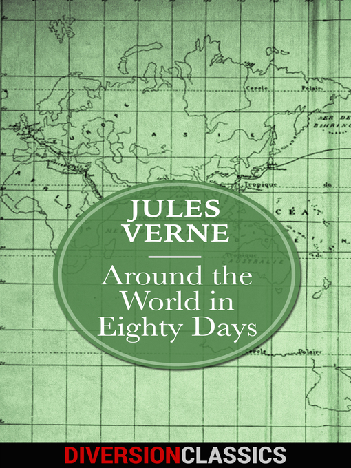 Title details for Around the World in Eighty Days (Diversion Classics) by Jules Verne - Available